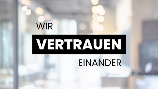 Wir vertrauen einander