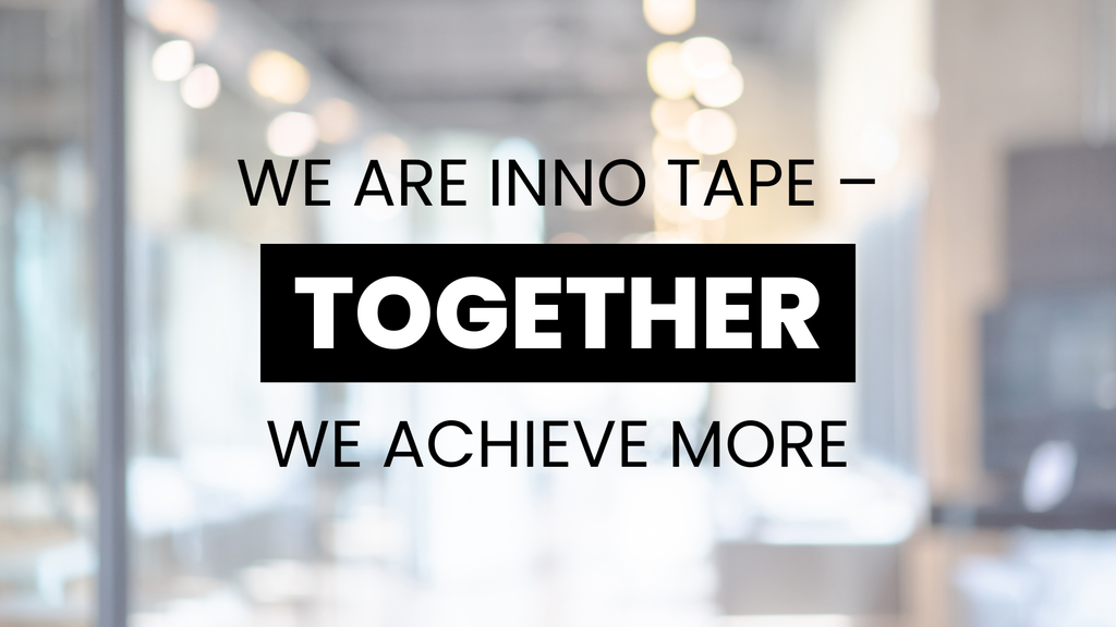 We are INNO TAPE – together we achieve more