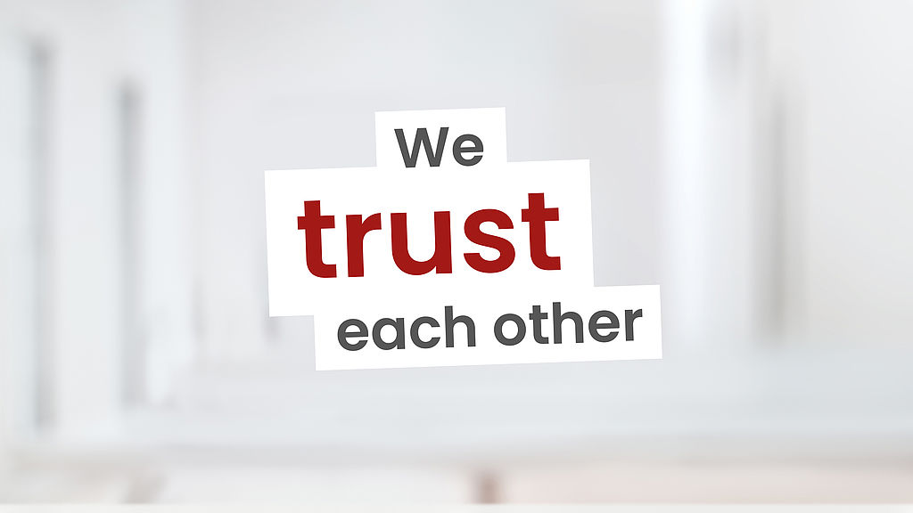 We trust each other